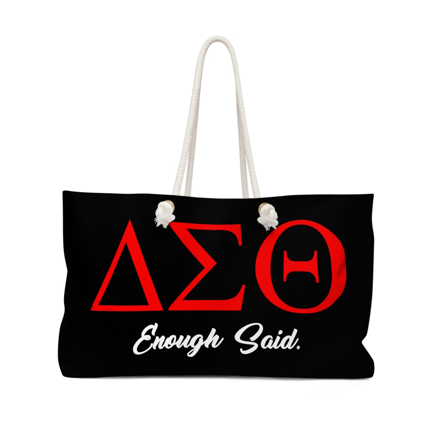 Enough Said Weekend Bag