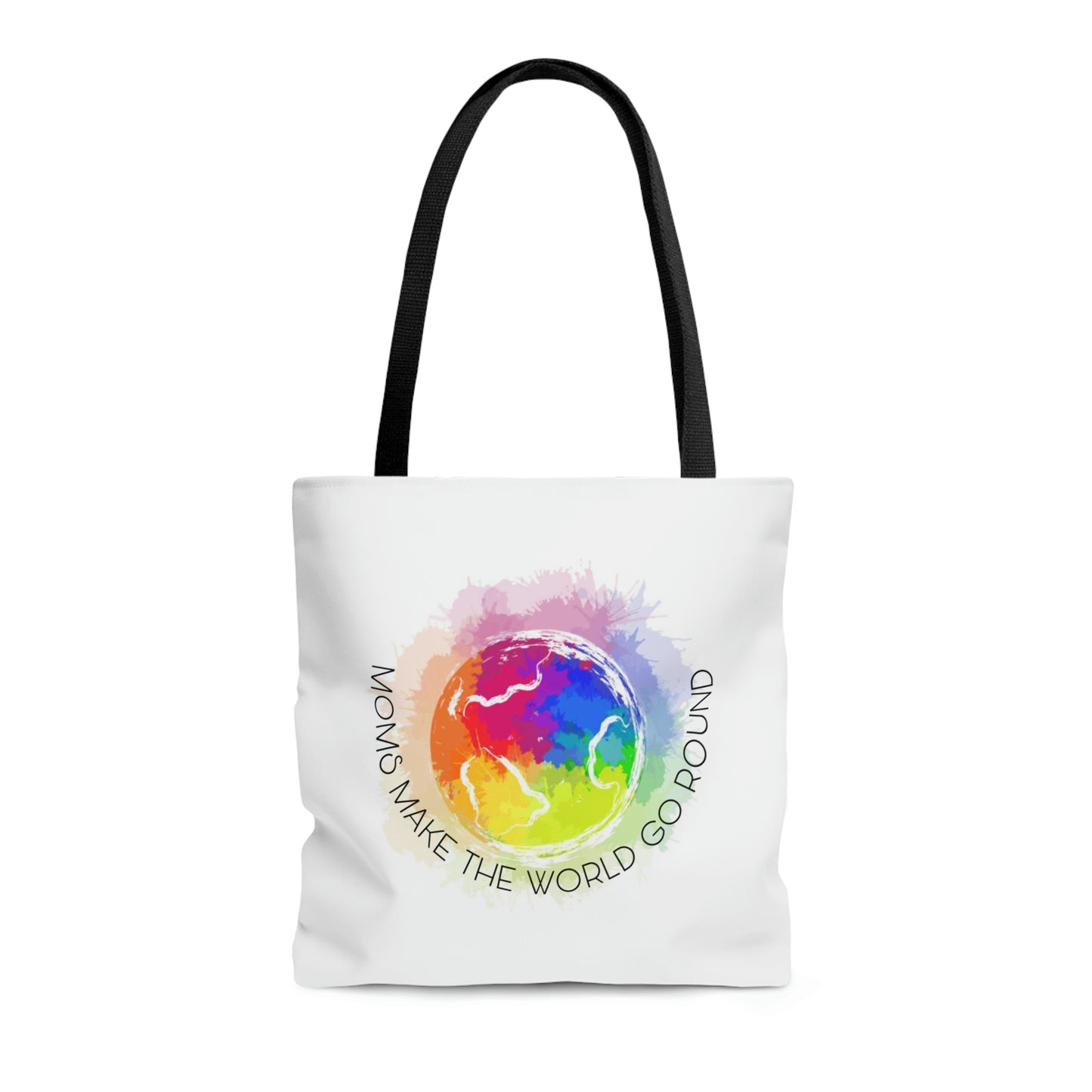 Moms Make The World Go Round Tote Bag