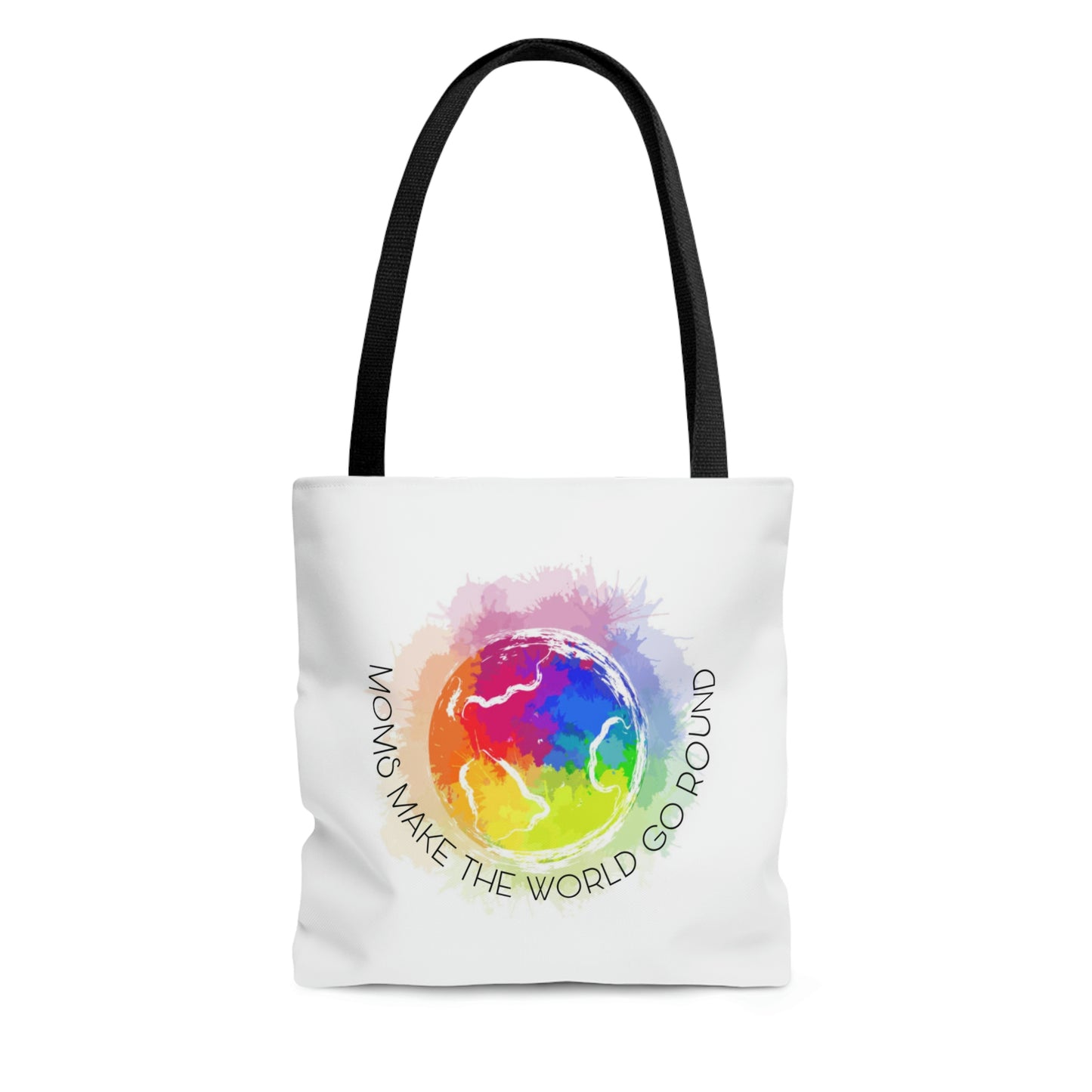 Moms Make The World Go Round Tote Bag