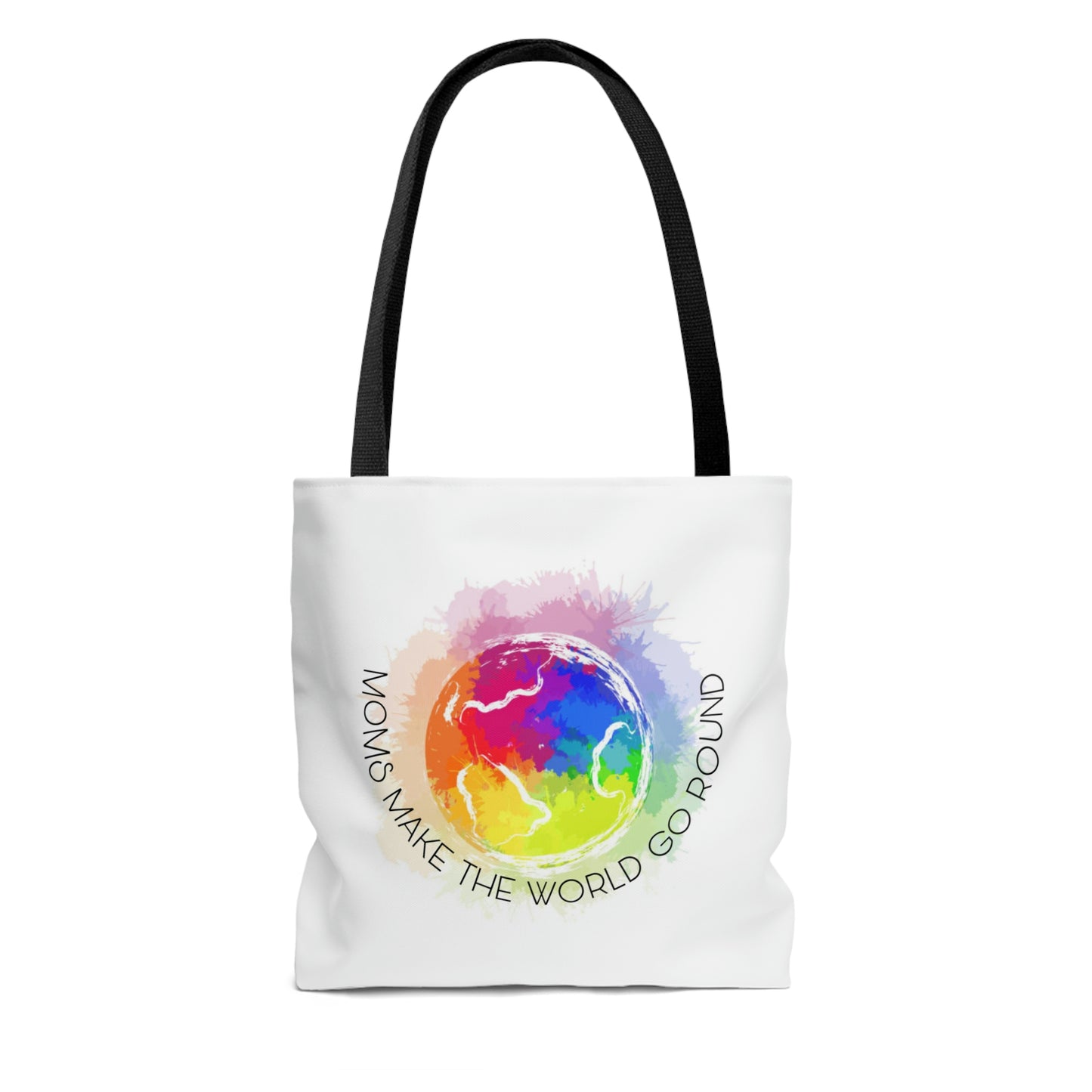 Moms Make The World Go Round Tote Bag