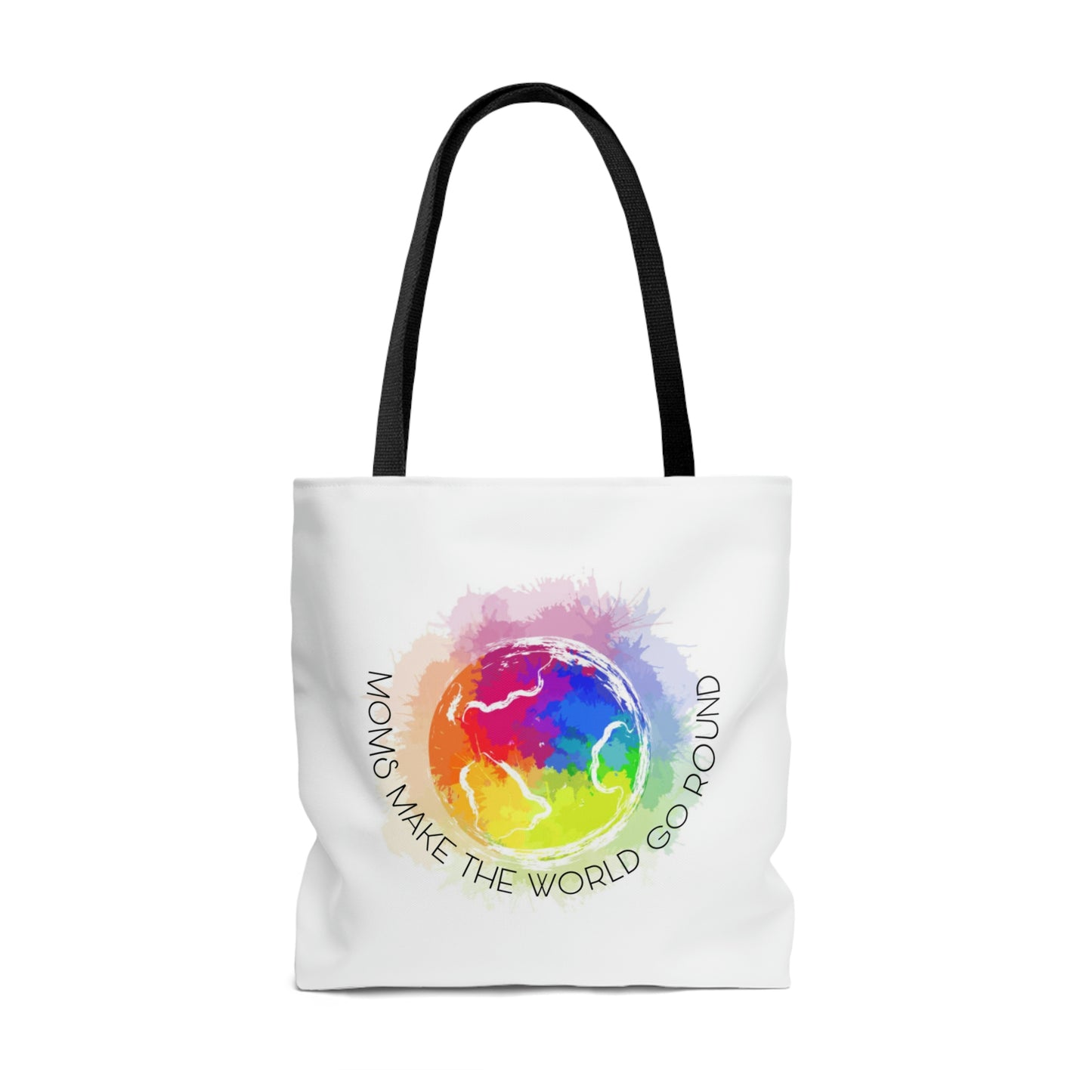 Moms Make The World Go Round Tote Bag