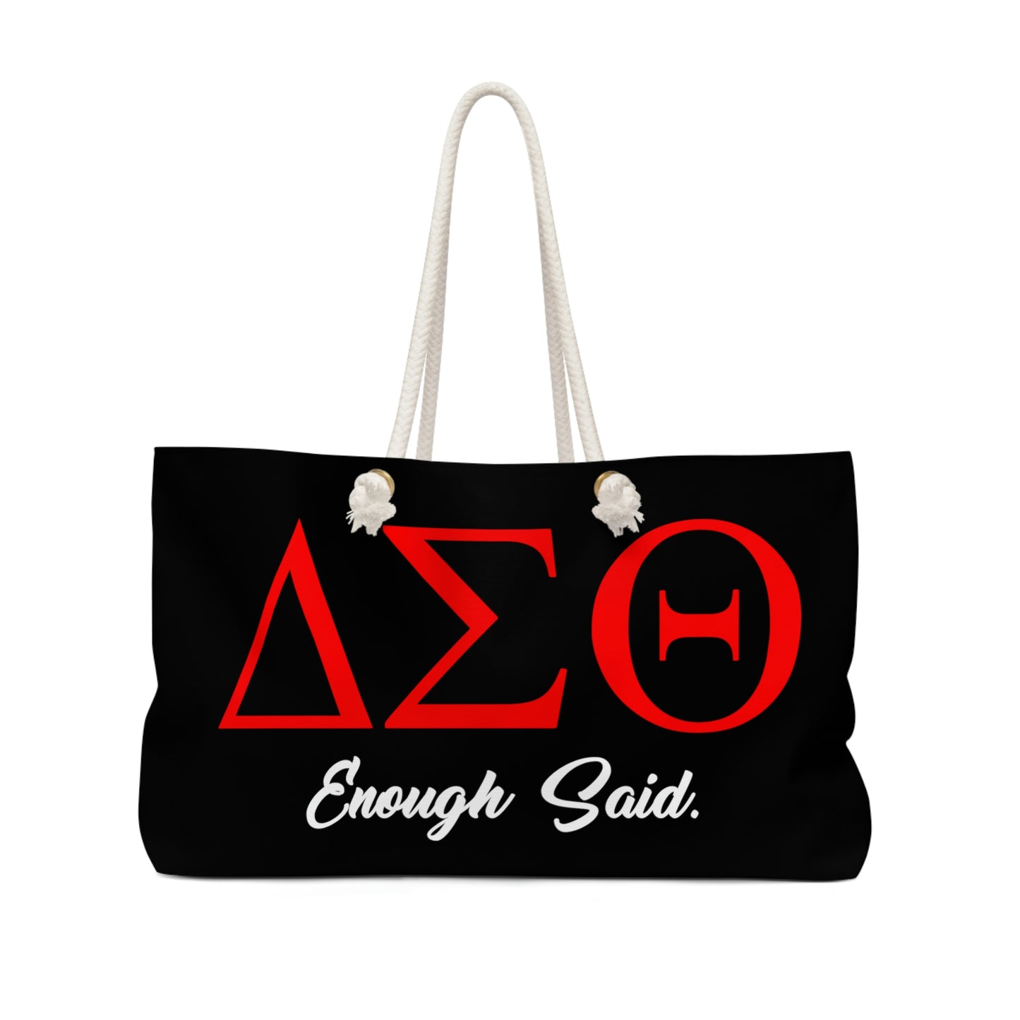 Enough Said Weekend Bag