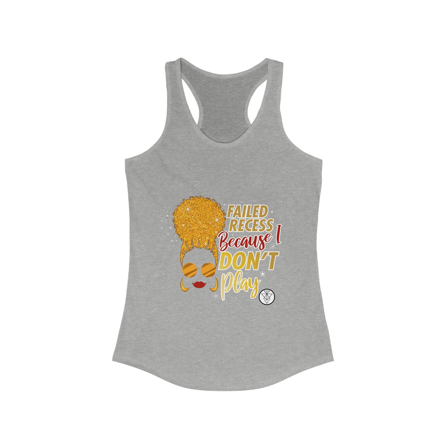 Don't Play Wpmen's Racerback Tank