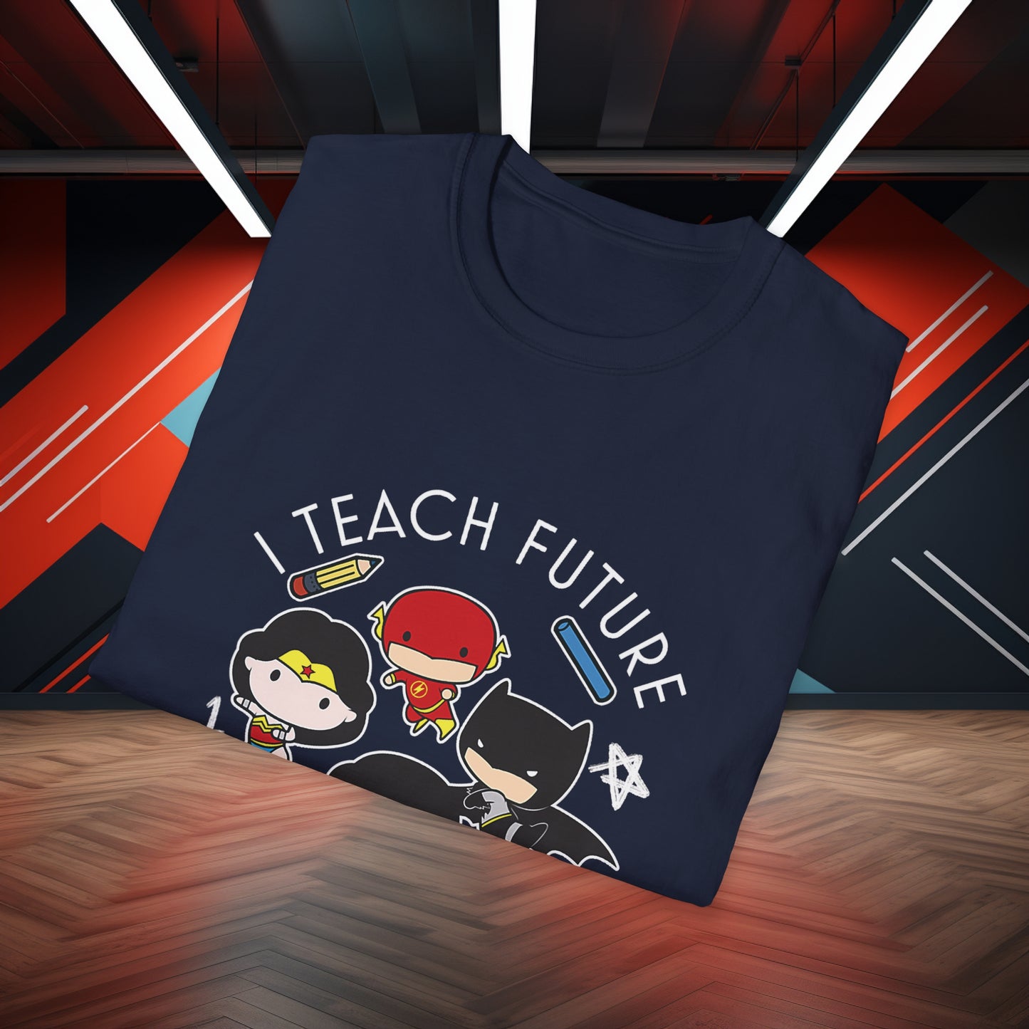 I Teach Future Super Heroes Tee