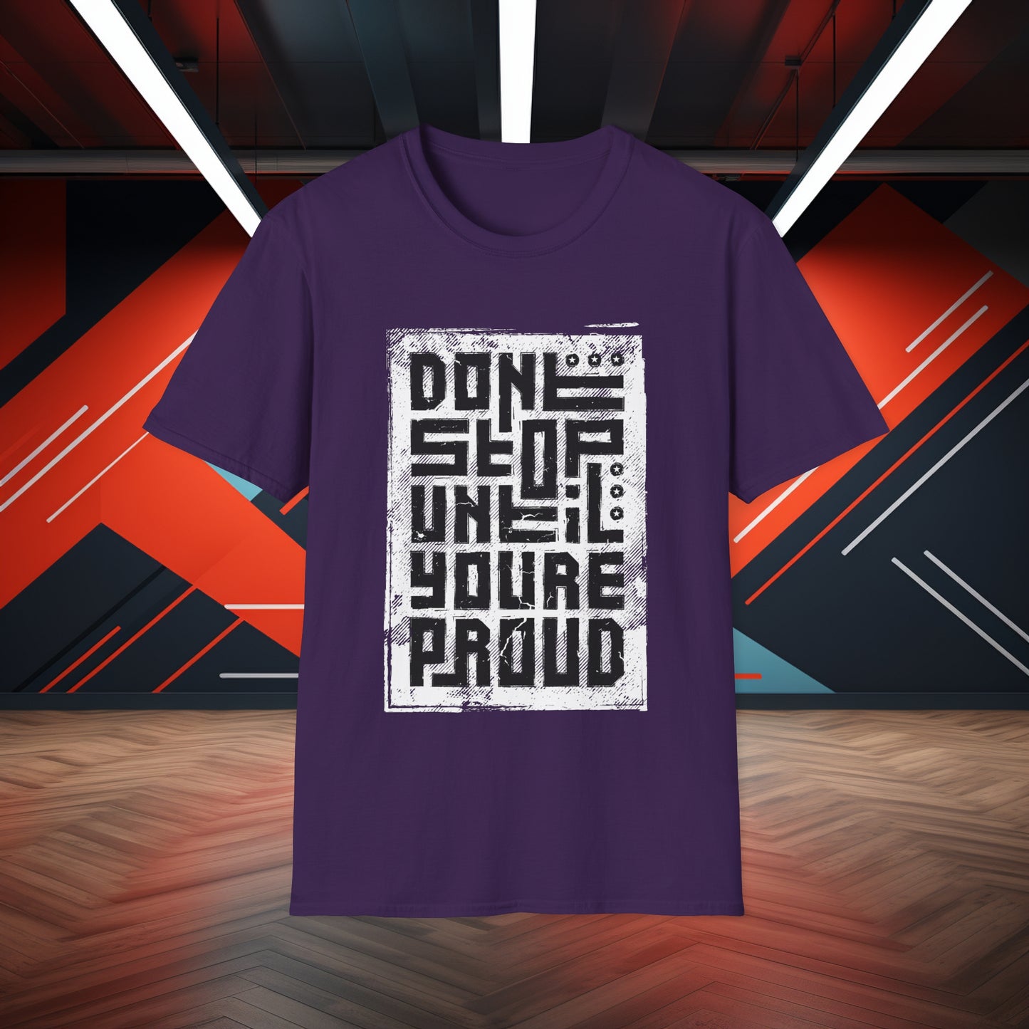 Don't Stop Until You're Proud Tee