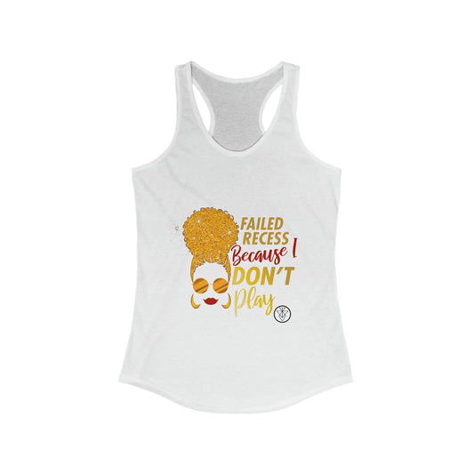 Don't Play Wpmen's Racerback Tank