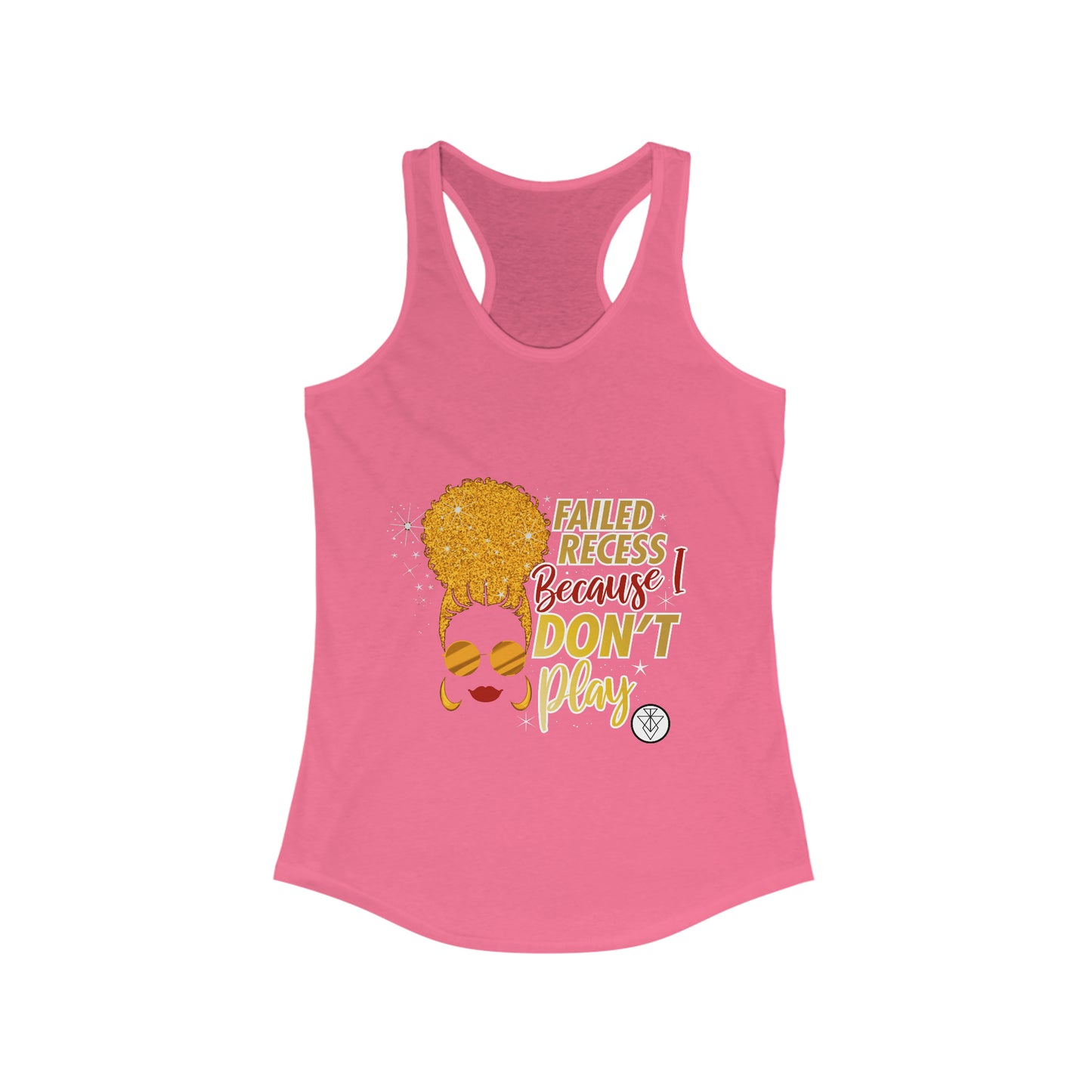 Don't Play Wpmen's Racerback Tank