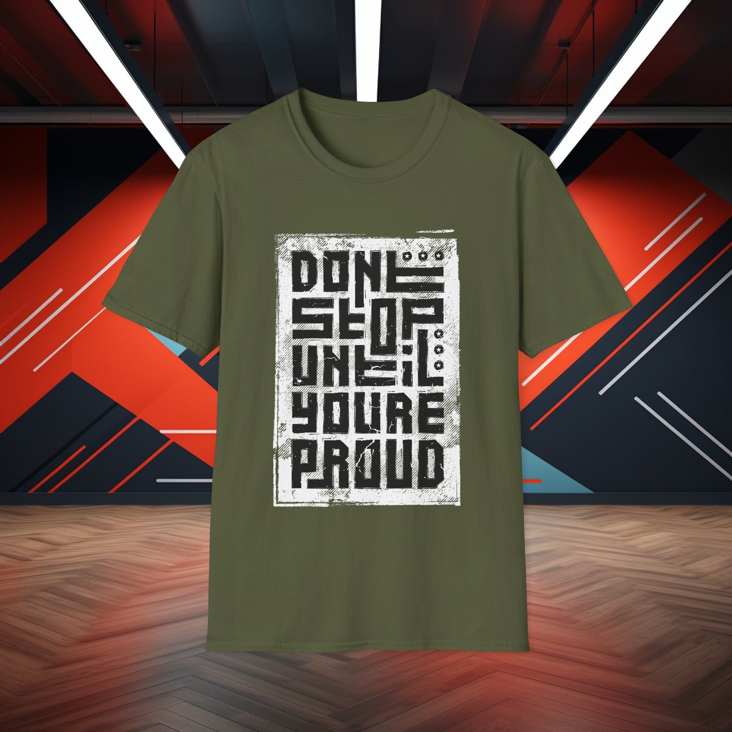 Don't Stop Until You're Proud Tee