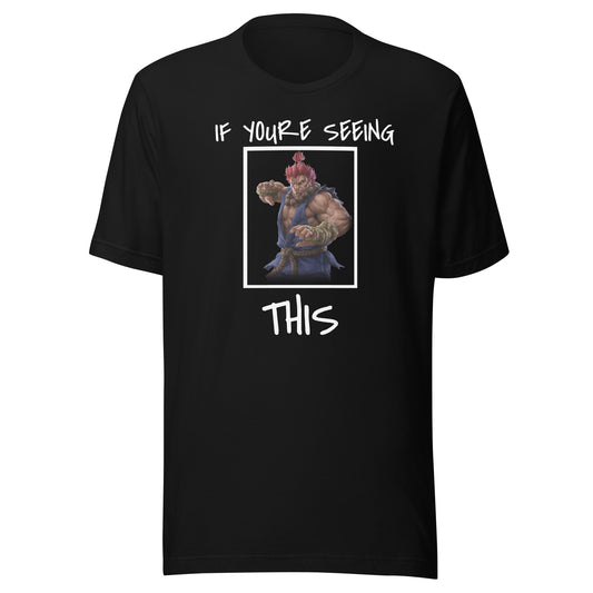 If Youre Seeing This Tee