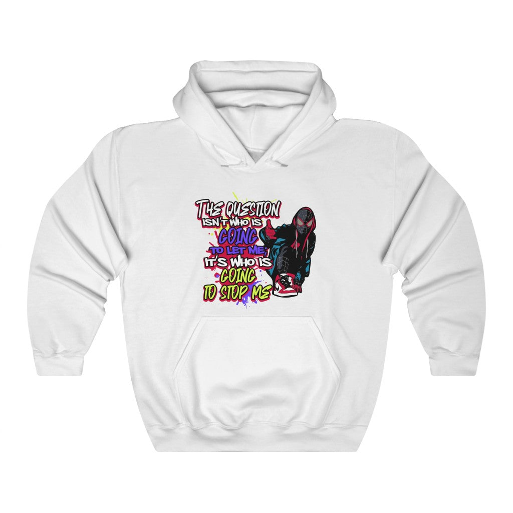 Who's going to stop me Hoodie