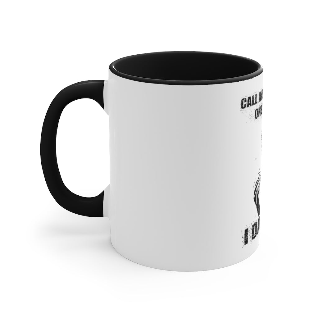 I Dare You  Coffee Mug, 11oz