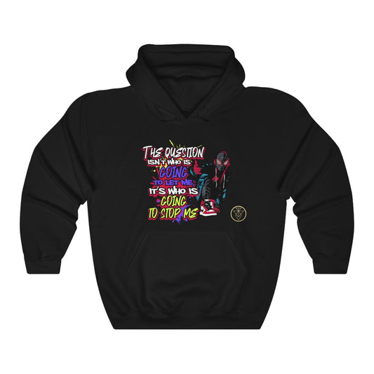 Who's going to stop me Hoodie