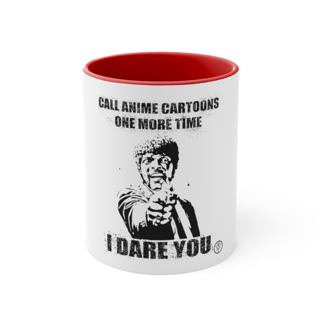 I Dare You  Coffee Mug, 11oz