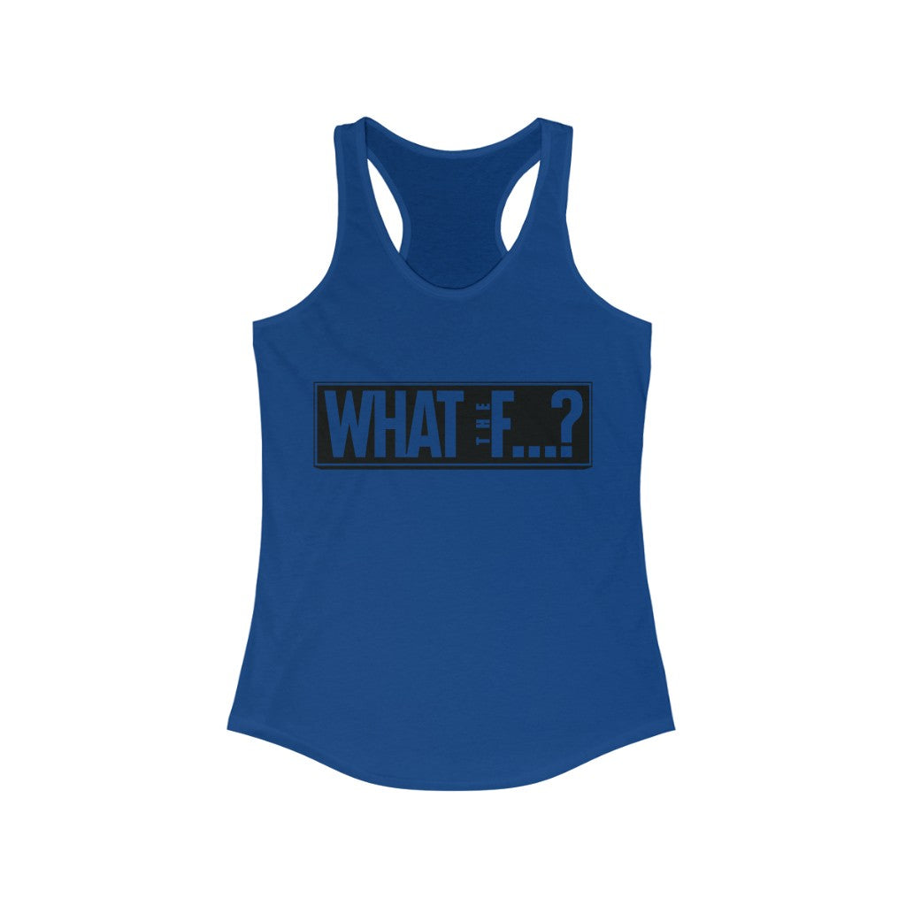 What the...? Racerback Tank