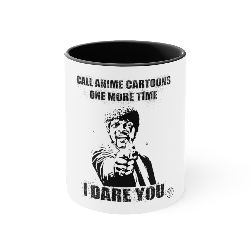 I Dare You  Coffee Mug, 11oz